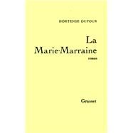 La Marie-Marraine by Hortense Dufour, 9782246005872
