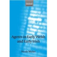 Agents in Early Welsh and Early Irish by Mller, Nicole, 9780198235873