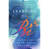 Learning to Be by Rasmus, Juanita Campbell; Lawson, Tina Knowles, 9780830845873