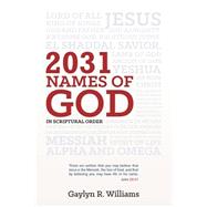 2031 Names of God in Scriptural Order by Williams, Gaylyn R., 9781503355873