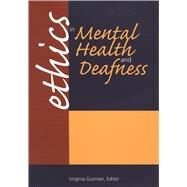 Ethics in Mental Health and Deafness by Gutman, Virginia, 9781563685873