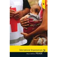 International Organizations CourseSmart eTextbook by Pease, Kelly-Kate S., 9780205075874