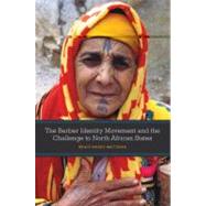 The Berber Identity Movement and the Challenge to North African States by Maddy-Weitzman, Bruce, 9780292725874