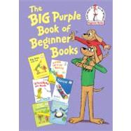 The Big Purple Book of Beginner Books by Eastman, P.D.; Eastman, Peter; Palmer, Helen; Frith, Michael, 9780307975874