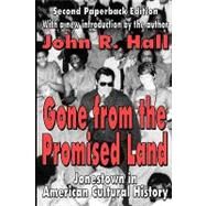 Gone from the Promised Land: Jonestown in American Cultural History by Hall,John R., 9780765805874