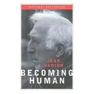 Becoming Human by Vanier, Jean, 9780809145874