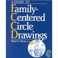 Guide To Family-Centered Circle Drawings F-C-C-D With Symb by Burns,Robert C., 9780876305874