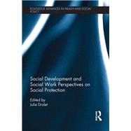 Social Development and Social Work Perspectives on Social Protection by Drolet; Julie, 9781138345874