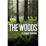 The Woods by Bibikhin, Vladimir; Tait, Arch, 9781509525874