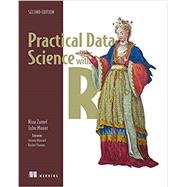 Practical Data Science With R by Zumel, Nina; Mount, John; Howard, Jeremy; Thomas, Rachel, 9781617295874