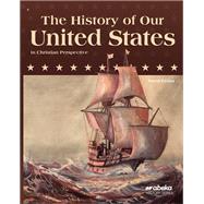 The History of Our United States in Christian Perspective, 4th edition by Moore, Judy Hull, 8780003185875