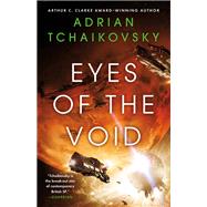 Eyes of the Void by Tchaikovsky, Adrian, 9780316705875