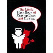 The Little Black Book of Chat-up Lines and Flirting by Jake Harris, 9780857655875