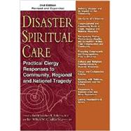 Disaster Spiritual Care by Roberts, Stephen B.; Ashley, Willard W. C., Sr., 9781594735875