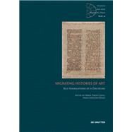 Migrating Histories of Art by Costa, Maria Teresa; Hnes, Hans Christian, 9783110485875