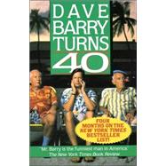 Dave Barry Turns Forty by BARRY, DAVE, 9780449905876