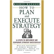 How to Plan and Execute Strategy by Stettinius, Wallace, 9781259585876