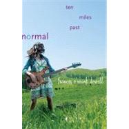 Ten Miles Past Normal by Dowell, Frances O'Roark, 9781416995876