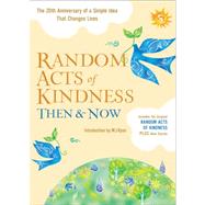 Random Acts of Kindness by Conari Press; Ryan, M. J.; Johnson, Addie (AFT), 9781573245876