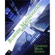 Business Mathematics Brief by Clendenen, Gary; Salzman, Stanley A.; Miller, Charles D., 9780132545877