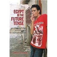 Egypt in the Future Tense by Schielke, Samuli, 9780253015877