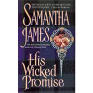His Wicked Promise by James Samantha, 9780380805877