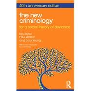 The New Criminology: For a Social Theory of Deviance by Young; Jock, 9780415855877