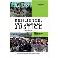 Resilience, Environmental Justice and the City by Caniglia; Beth Schaefer, 9781138315877