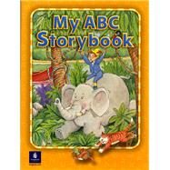 My ABC Storybook by Hojel, Barbara; Eisele, Beat; Eisele, Catherine Yang; Hanlon, Stephen M.; Hanlon, Rebecca York, 9780130175878