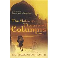 Hall of a Thousand Columns by MacKintosh-Smith, Tim, 9780719565878