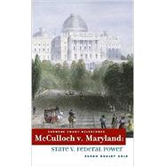 McCulloch V. Maryland by Gold, Susan Dudley, 9780761425878