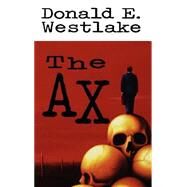 The Ax by Westlake, Donald E., 9780892965878