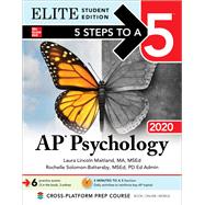 5 Steps to a 5: AP Psychology 2020 Elite Student Edition by Maitland, Laura Lincoln; Solomon-Battersby, Rochelle, 9781260455878