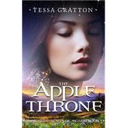 The Apple Throne by Gratton, Tessa, 9781507815878