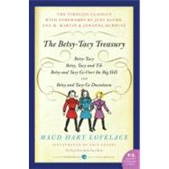 The Betsy-Tacy Treasury by Lovelace, Maud Hart; Lenski, Lois, 9780062095879