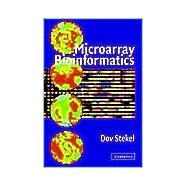 Microarray Bioinformatics by Dov Stekel, 9780521525879
