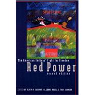 Red Power by Josephy, Alvin M.; Nagel, Joane; Johnson, Troy R.; Johnson, Troy R., 9780803225879