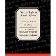 Native Life in South Africa by Plaatje, Sol T., 9781438505879