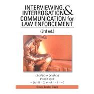 Interviewing, Interrogation & Communication for Law Enforcement by Davis, Leslie, Davis, 9781499065879