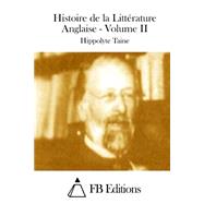 Histoire De La Littrature Anglaise by Taine, Hippolyte, 9781511525879