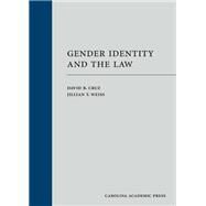 Gender Identity and the Law by Weiss, Jillian T.; Cruz, David B., 9781531015879