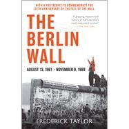 The Berlin Wall by Taylor, Frederick, 9780062985880