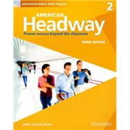 American Headway Third Edition: Level 2 Student Book With Oxford Online Skills Practice Pack by Soars, John and Liz, 9780194725880