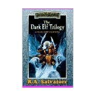 Dark Elf Trilogy : Homeland; Exile; Sojourn by SALVATORE, R.A., 9780786915880