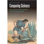 Conquering Sickness by Goldberg, Mark Allan, 9780803285880