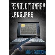 Revolutionary Language by Calderwood, David, 9781583485880