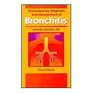 Contemporary Diagnosis and Management of Bronchitis by Anzueto, Antonio, M.D., 9781884065880