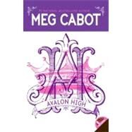 Avalon High by Cabot, Meg, 9780060755881