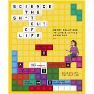 Science the Sh-t Out of Life by Stuart, Colin; Looi, Mun Keat, 9780233005881