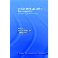 China's Third Economic Transformation: The Rise of the Private Economy by Garnaut,Ross;Garnaut,Ross, 9780415405881
